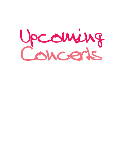 Upcoming concerts