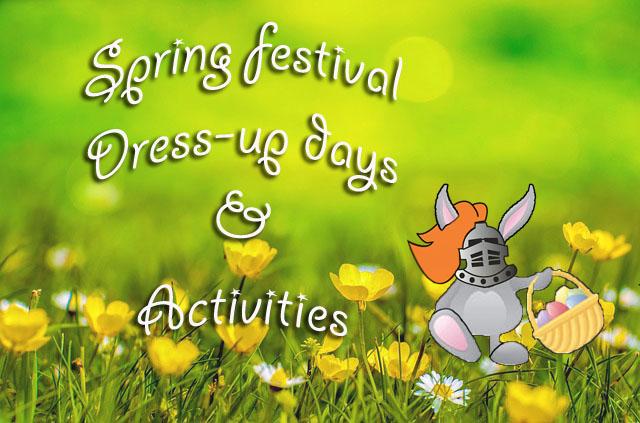 Spring festival dress-up days, activities