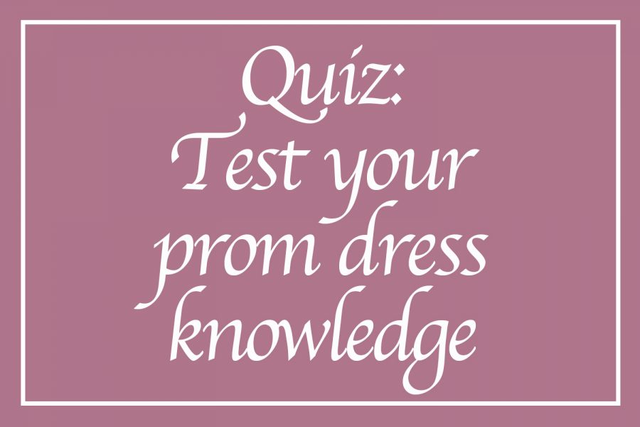 Quiz: Test your prom dress knowledge