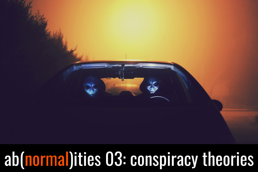 ab(normal)ities podcast episode 03: Conspiracy theories