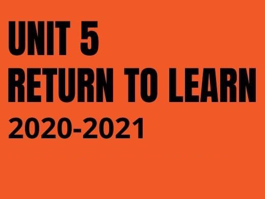 Unit 5 announces Return to School plan