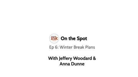 On the Spot: Ep. 6 – ‘Winter Break plans’ [video]