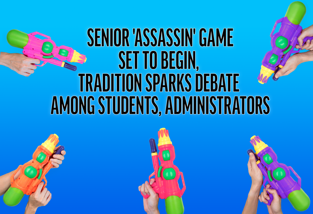 Senior+%E2%80%98Assassin%E2%80%99+game+set+to+begin%2C+tradition+sparks+debate+among+students%2C+administrators