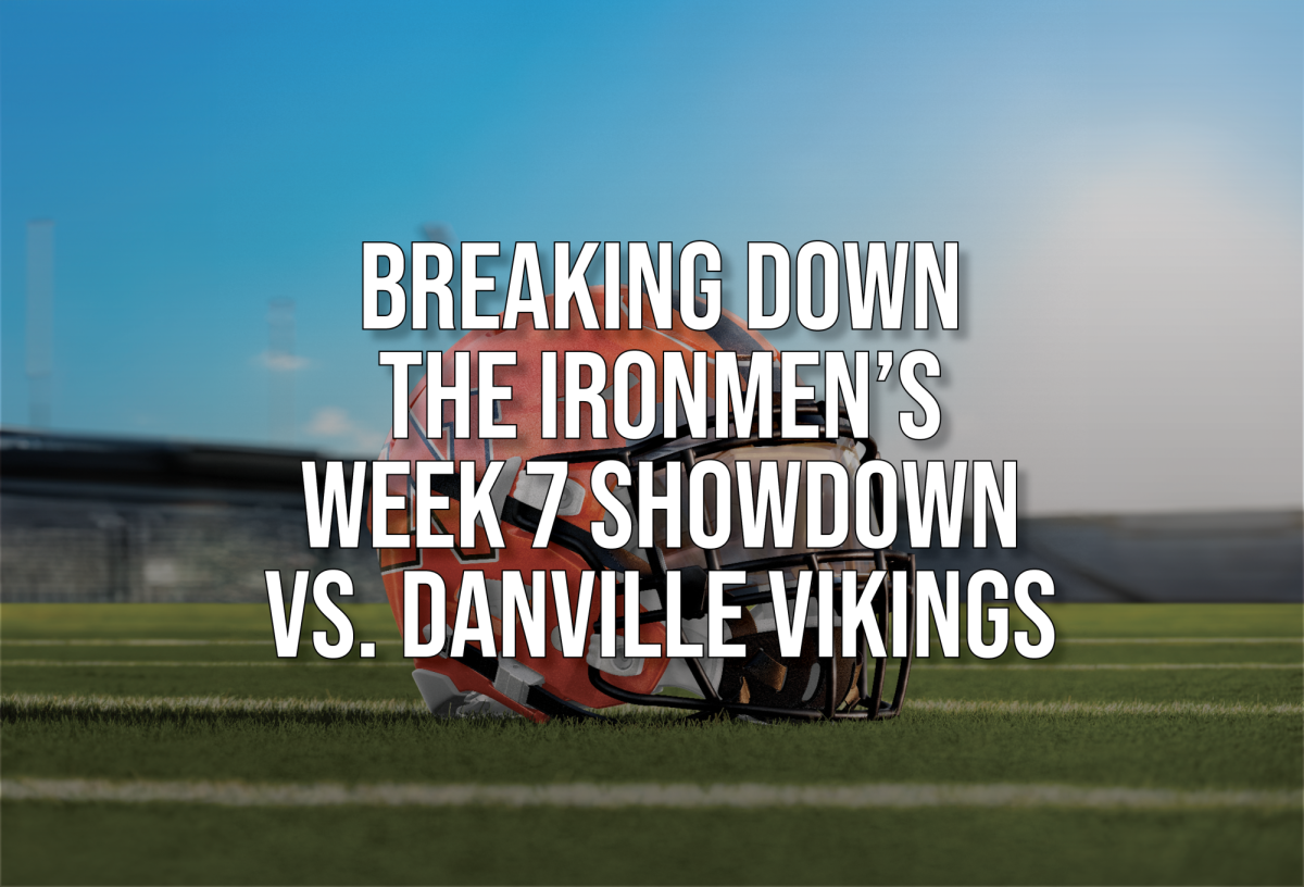 Breaking down the Ironmen’s Week 7 showdown vs. Danville Vikings